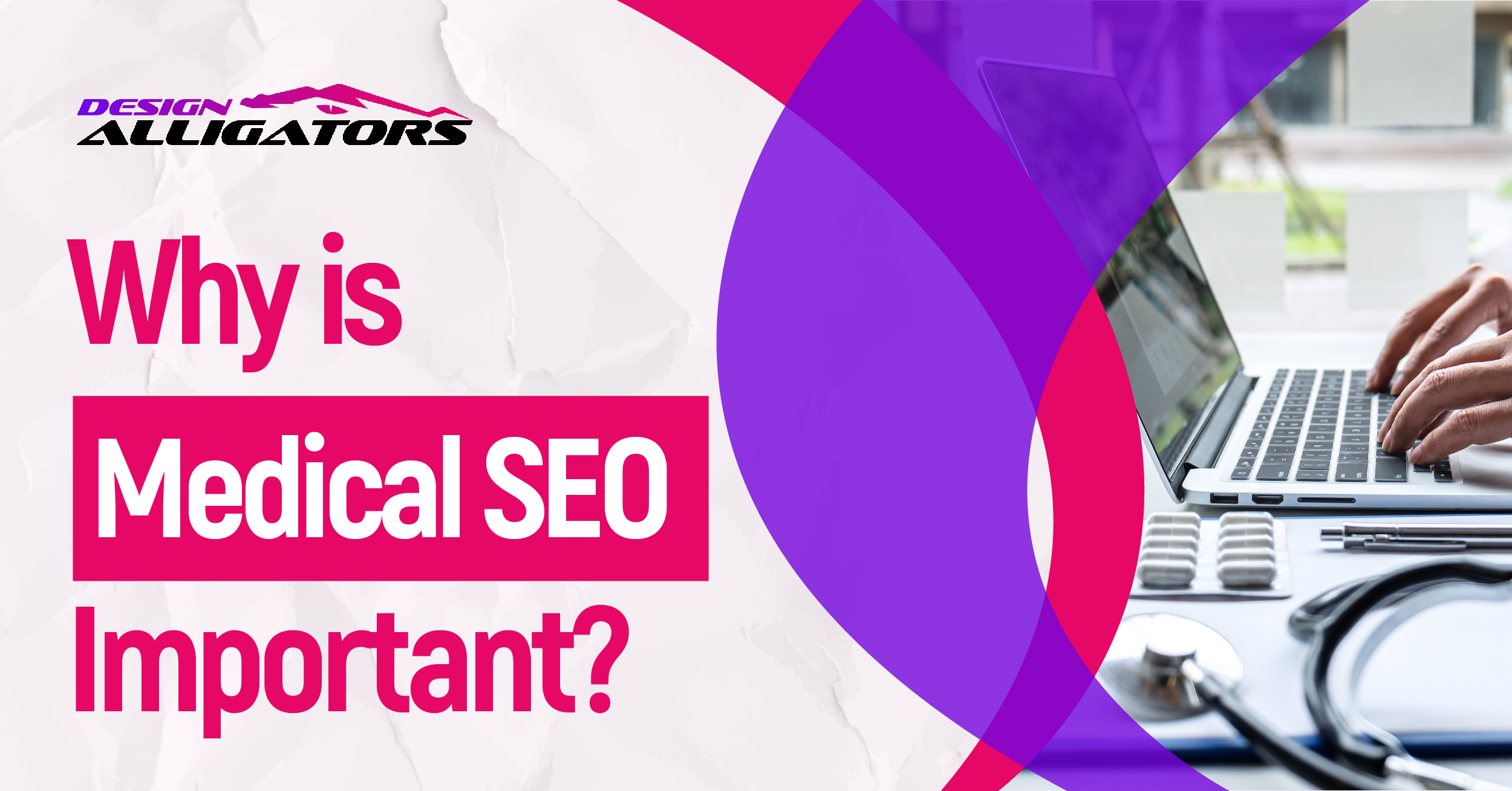 Why is Medical SEO Important?
